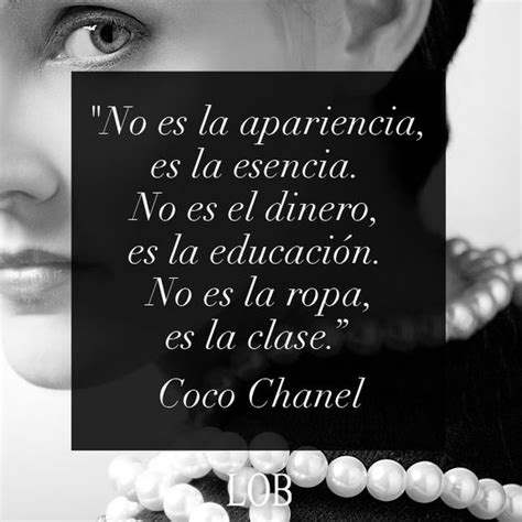 frase de coco chanel no es la apariencia, es la esencia|coco chanel frases cristianas.